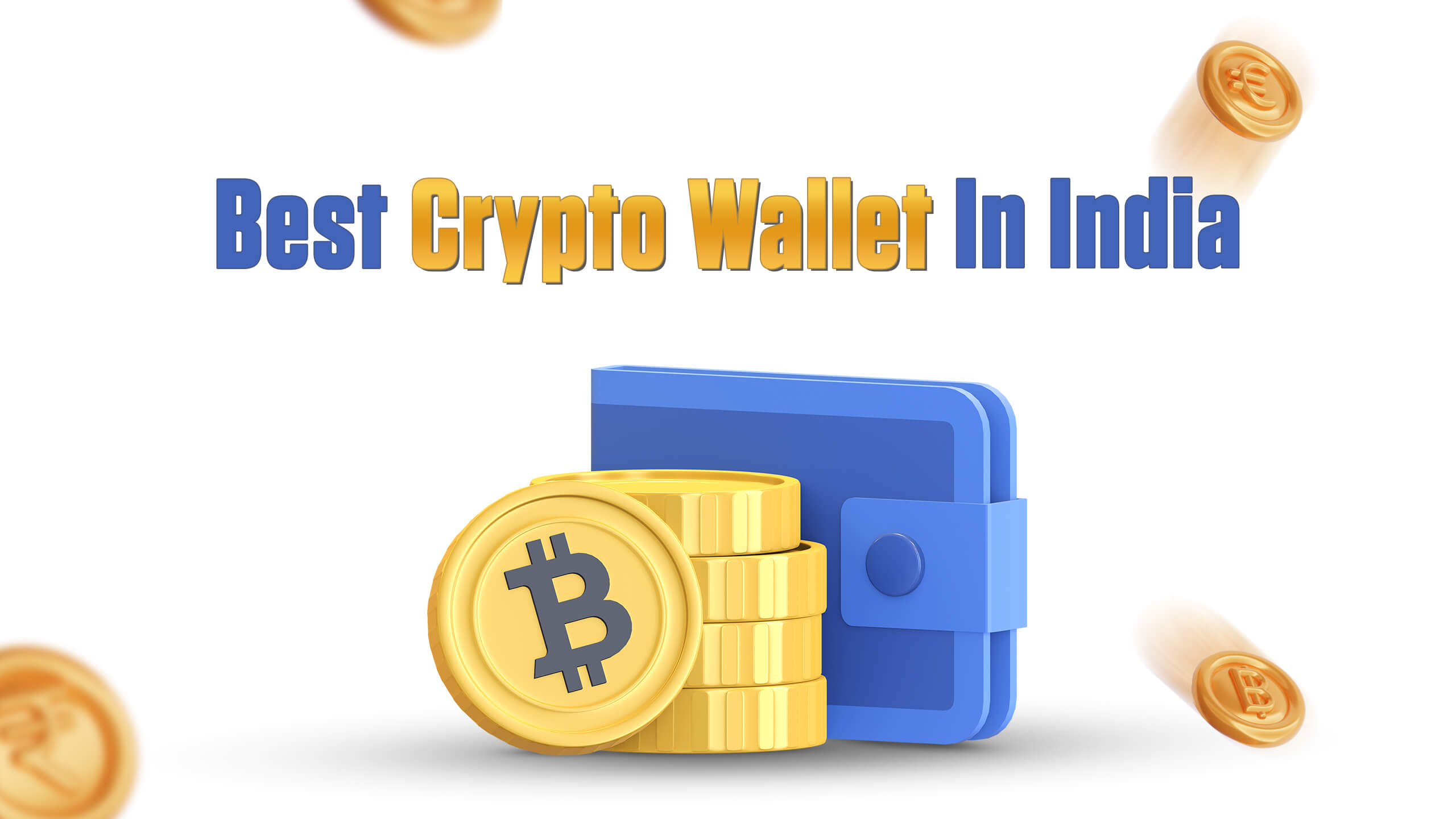 Best Crypto Wallet in India of 2024