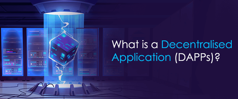 What is a Decentralised Application (DApps)?