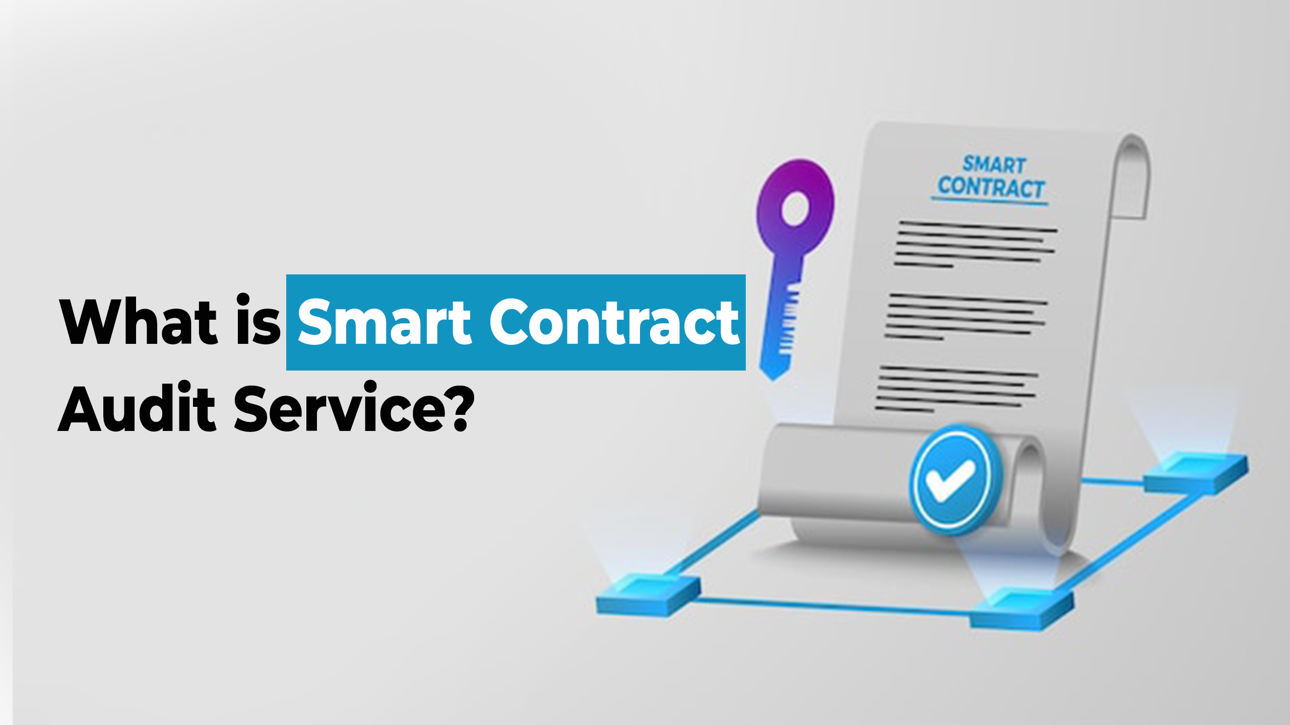 What is Smart Contract Audit Service?