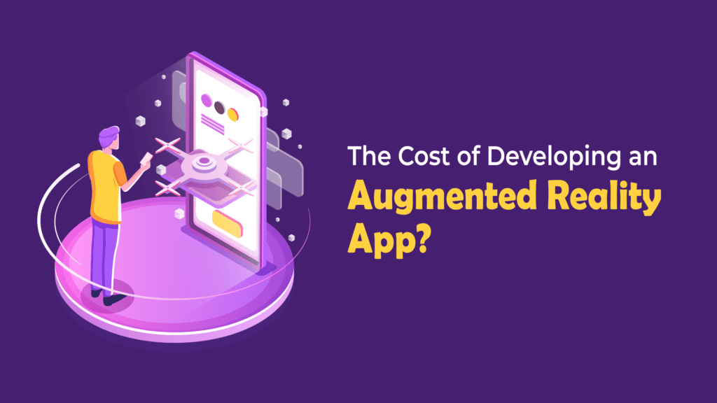 how-much-does-it-cost-to-create-an-augmented-reality-app-web-3-0-india