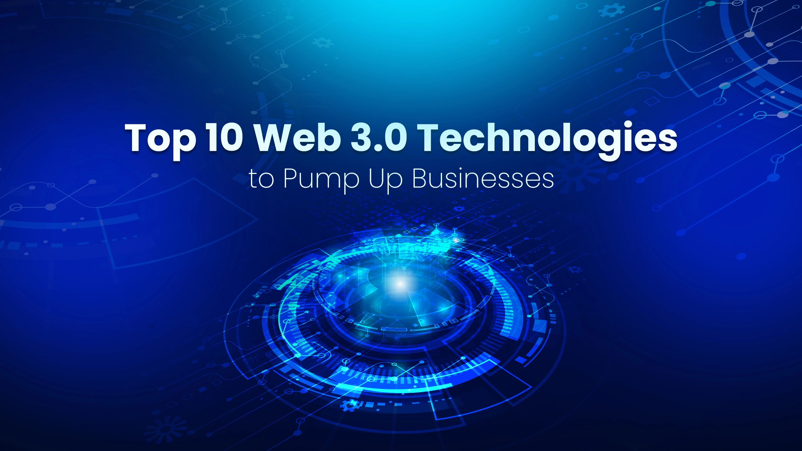 Web 3.0 Technologies