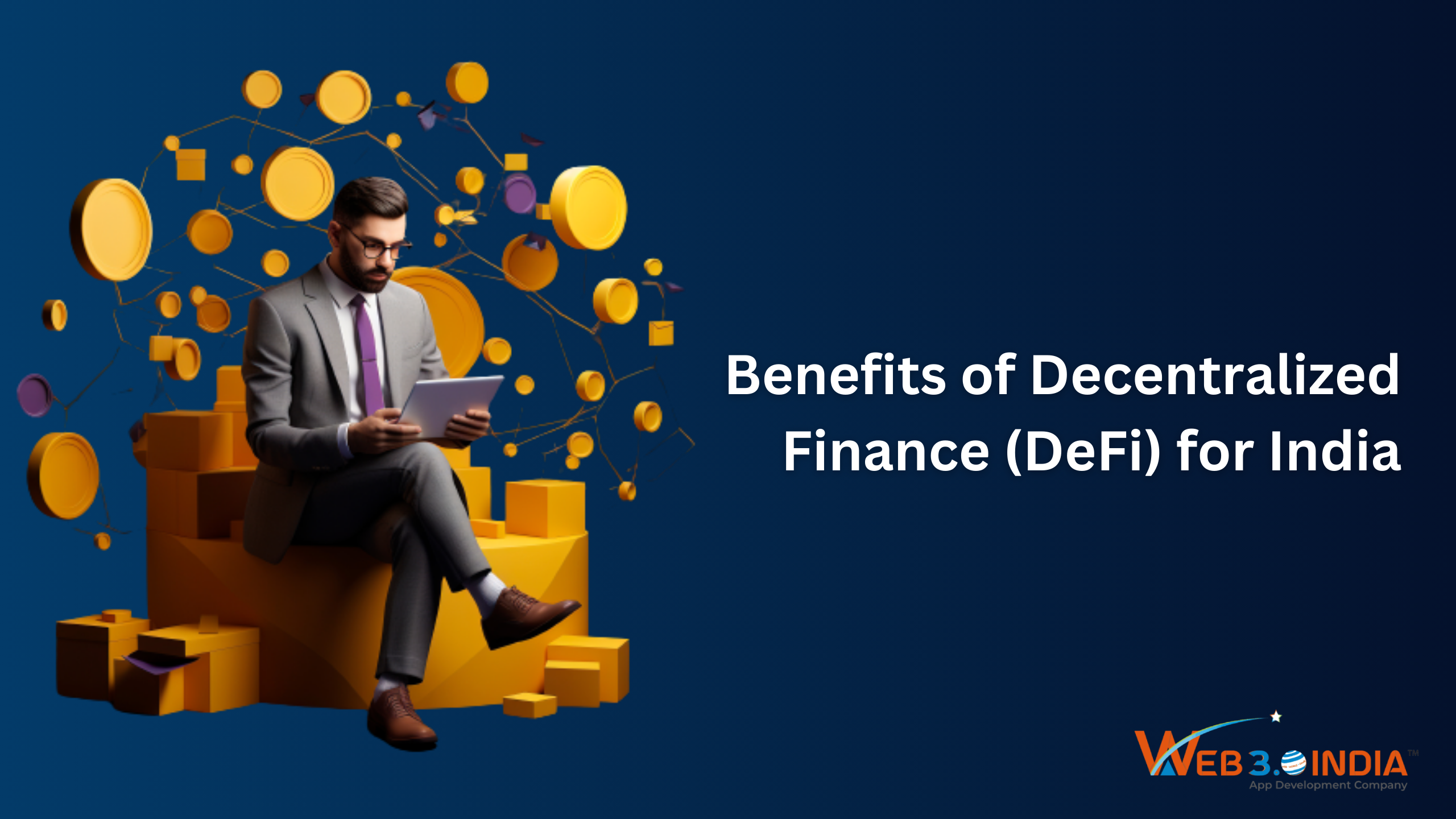 Benefits of Decentralized Finance (DeFi) for India - Web 3.0 India