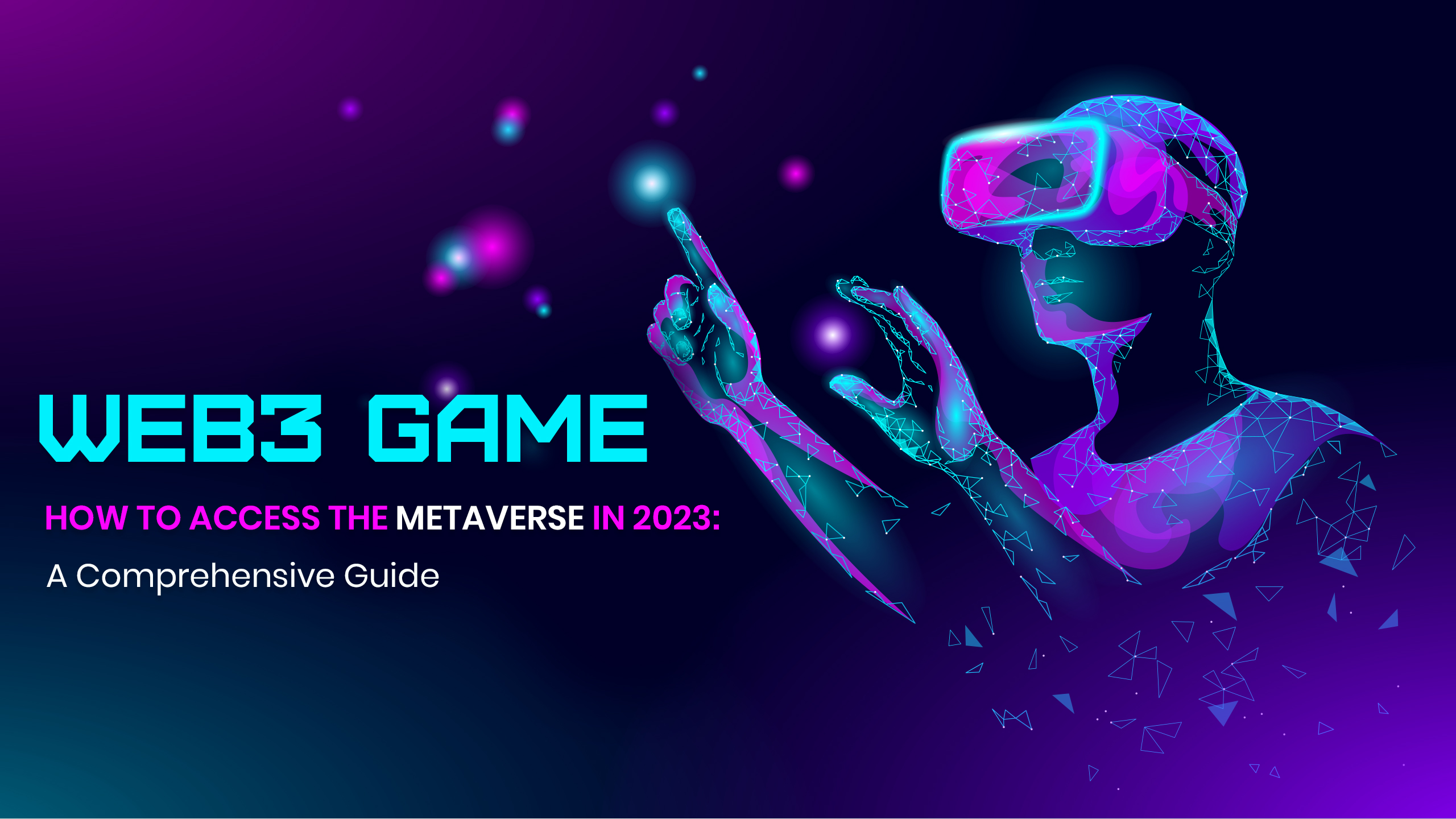 How To Access The Metaverse in 2023 - Web 3.0 India