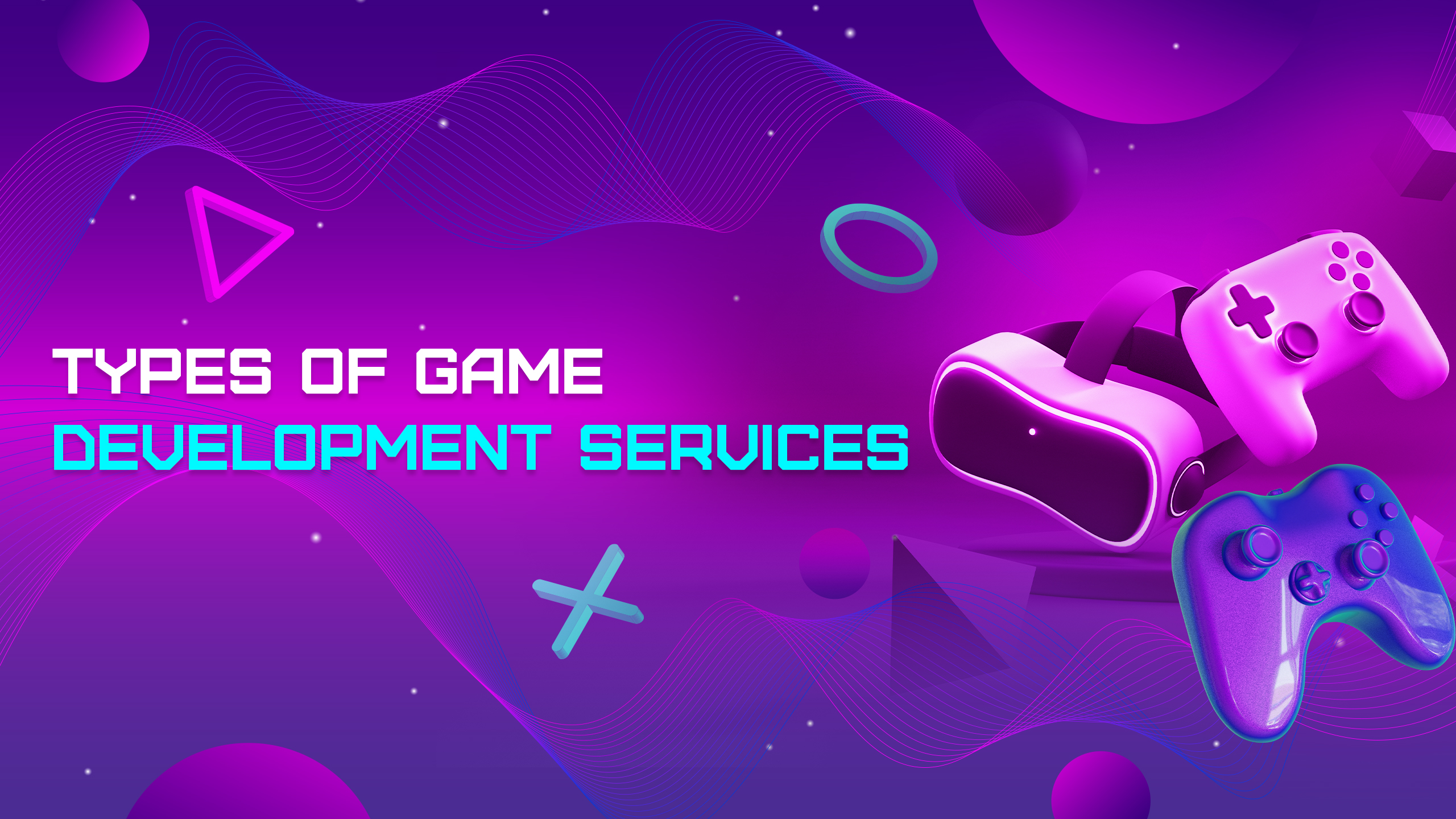 Types of Game Development Services