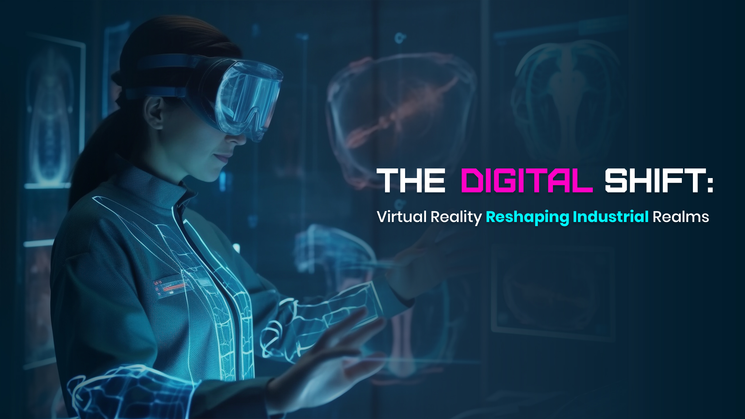 Virtual Reality in Industries