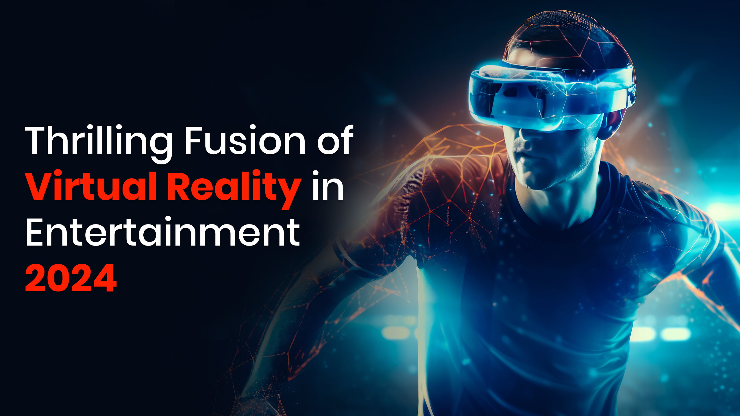 Virtual Reality in Entertainment - Web 3.0 India