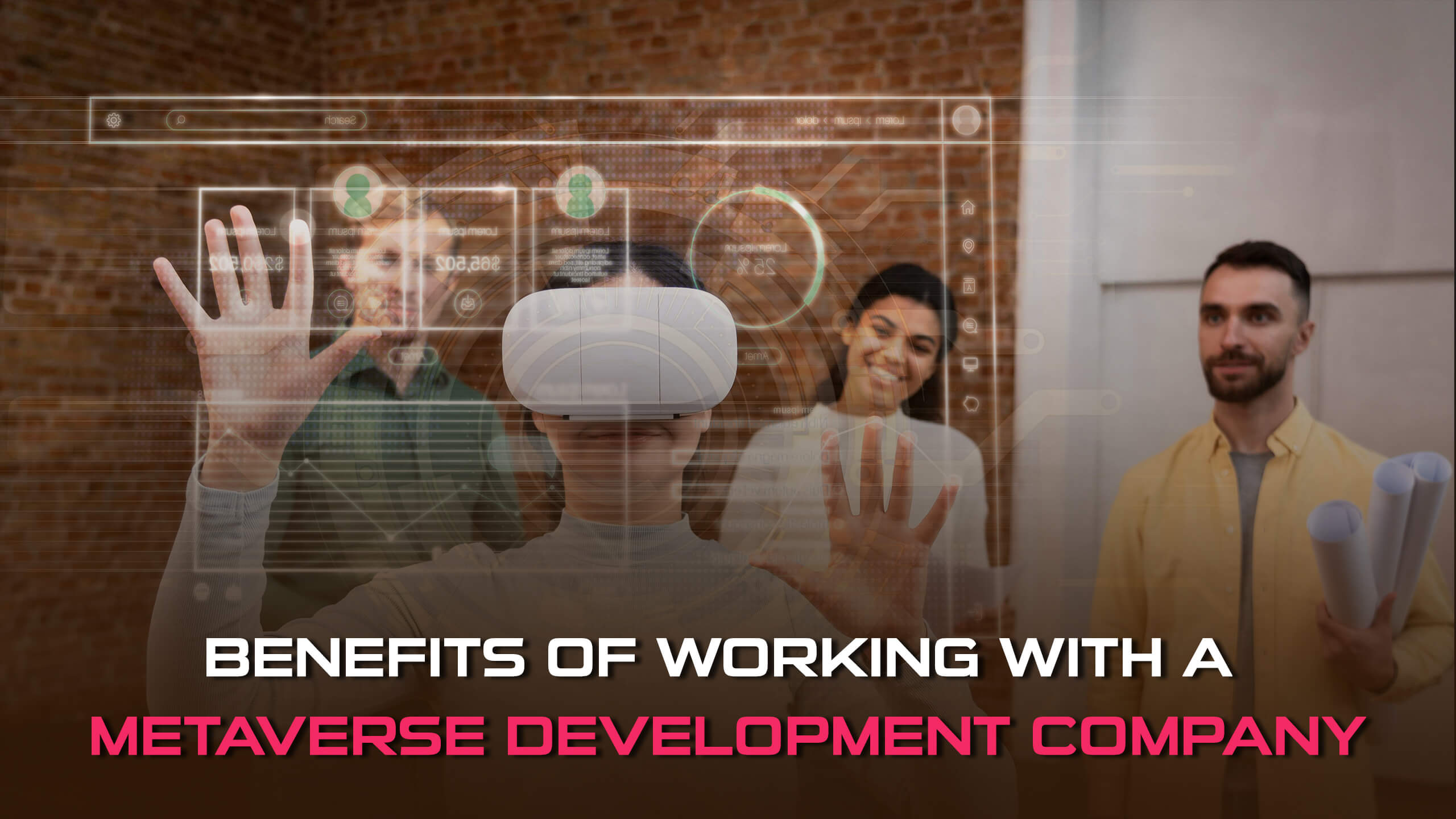 Benefits of Working with a Metaverse Development Company