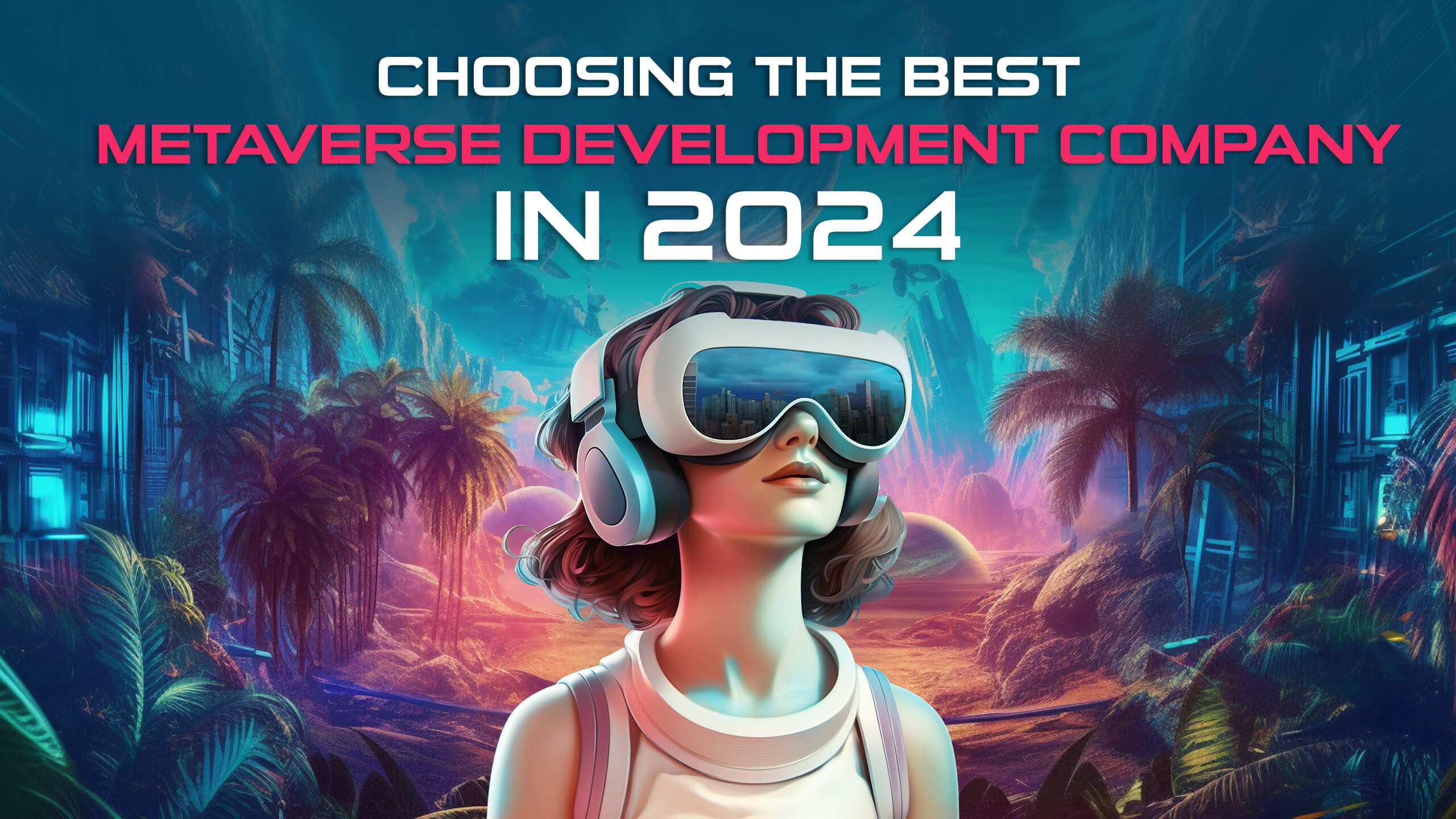 Best Metaverse Development Company in 2024