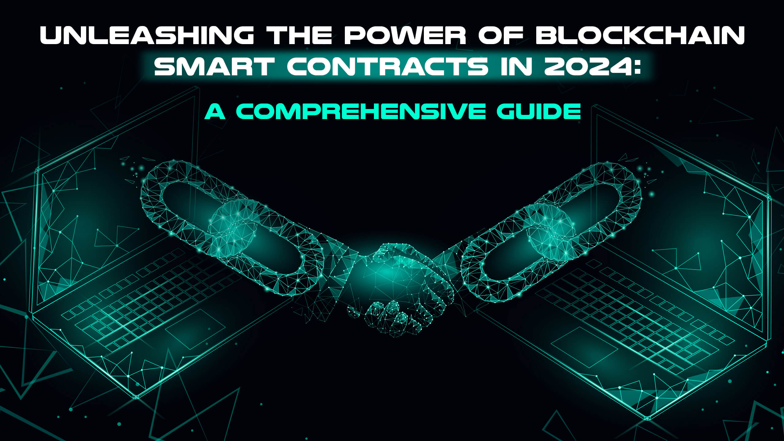 Blockchain Smart Contracts in 2024 A Comprehensive Guide