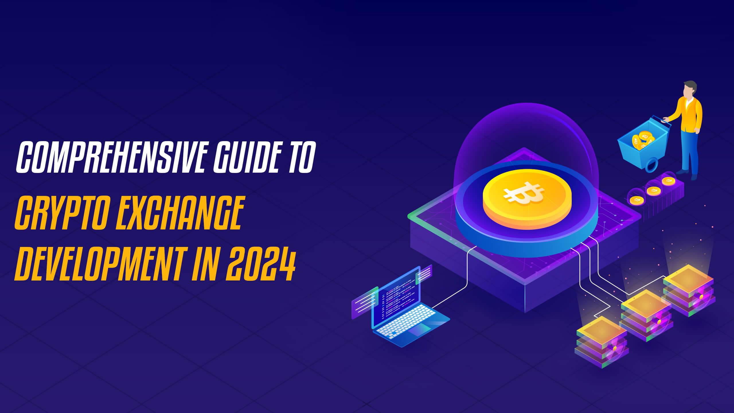Guide to Crypto Exchange Development in 2024