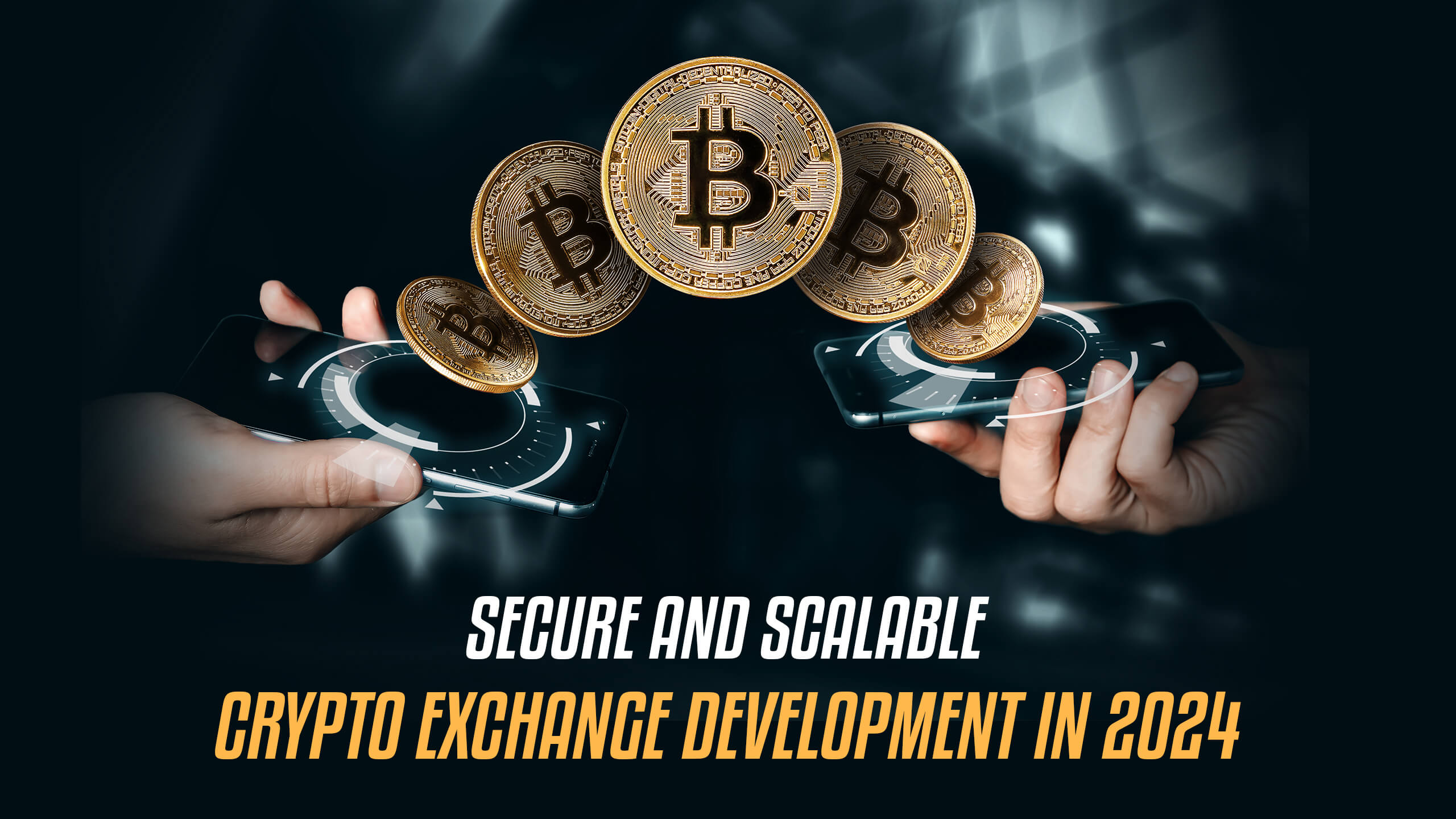 Secure Crypto Exchange Development in 2024