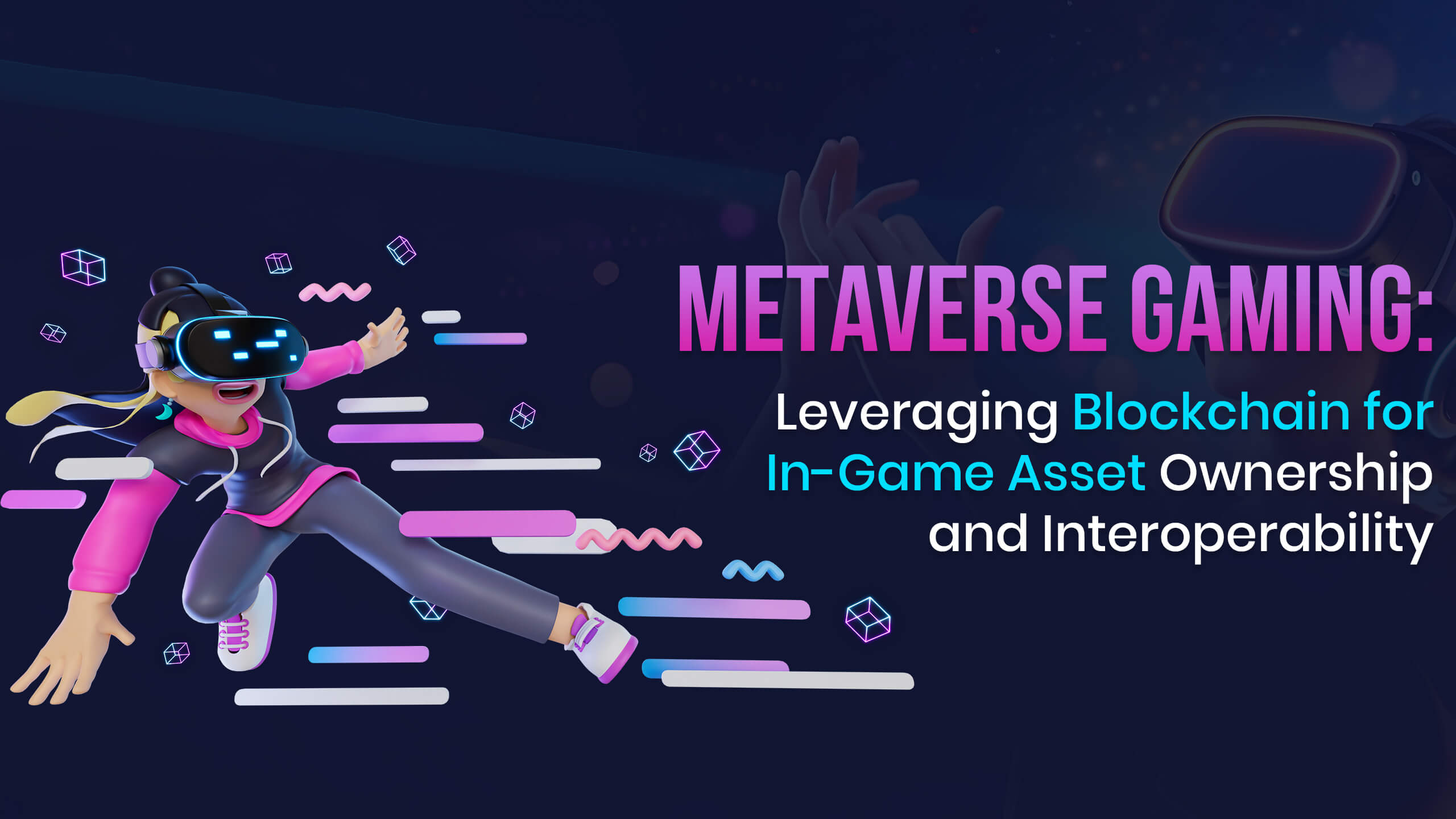 Metaverse Gaming - Leveraging Blockchain in 2024