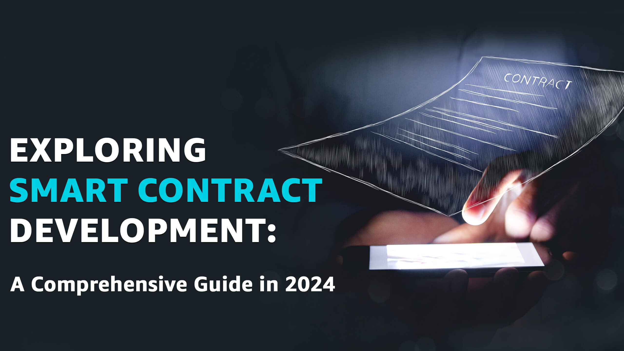Smart Contract Development A Comprehensive Guide in 2024
