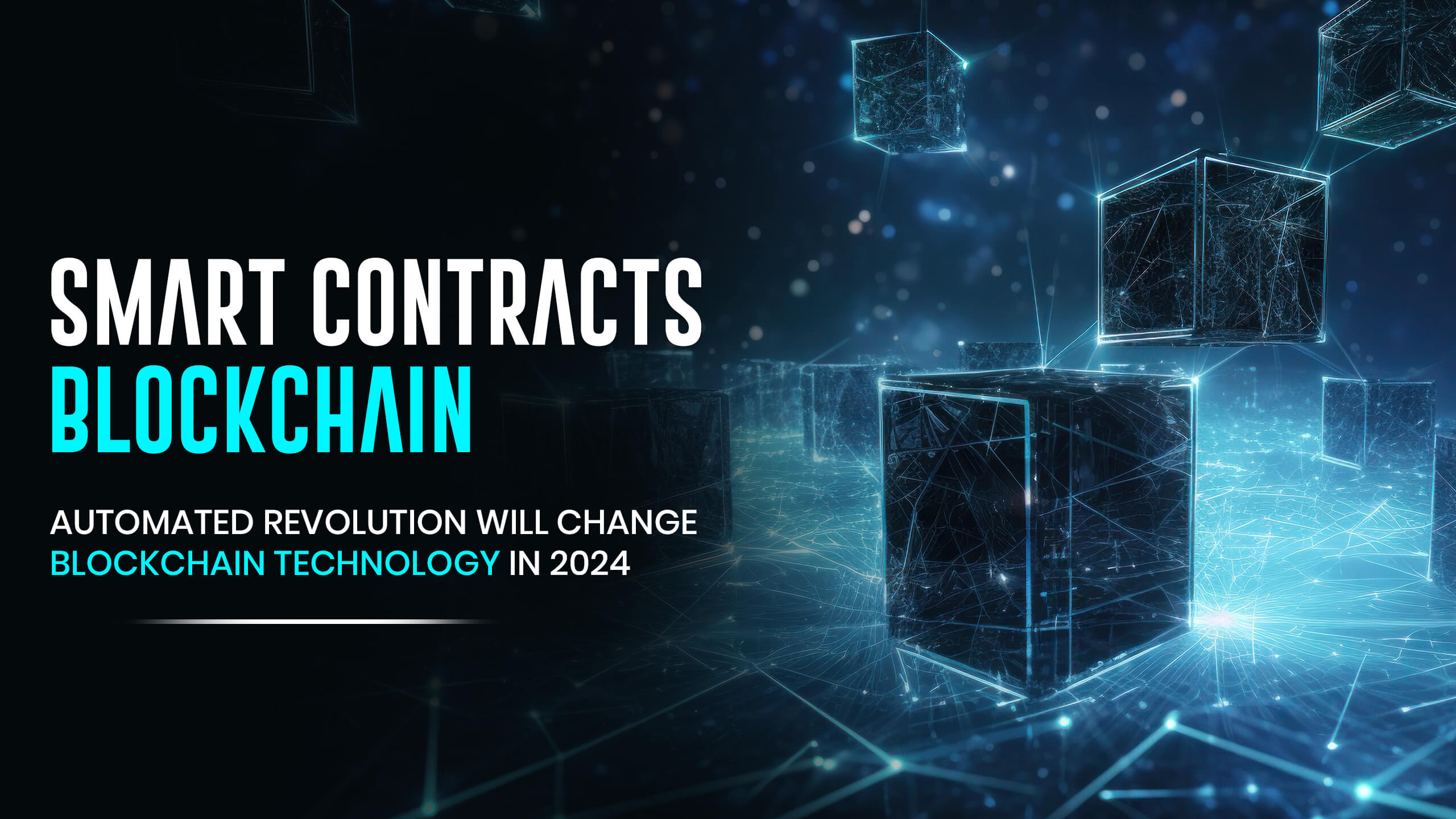 Smart Contracts Blockchain The Automated Revolution That Will Change Blockchain Technology