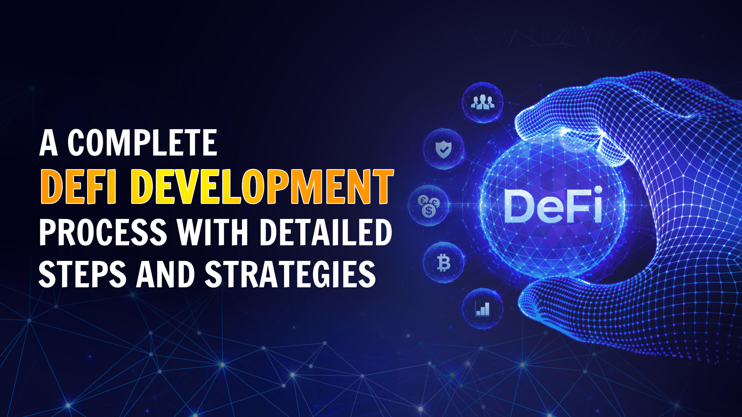 Complete DeFi Development Process with Detailed Steps