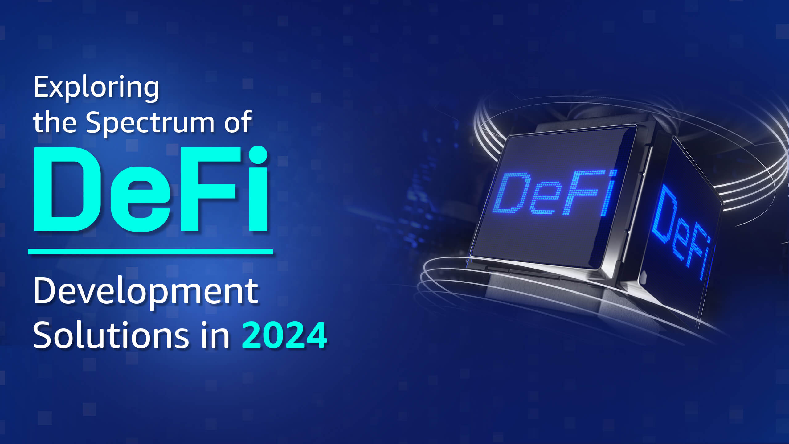 Spectrum of DeFi Development Solutions