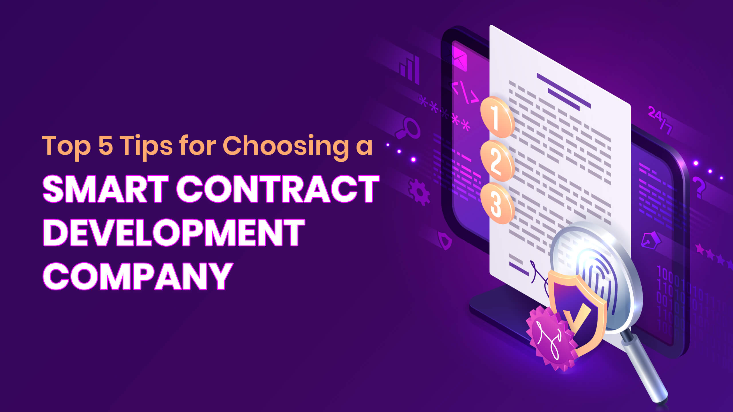 Tips for Choosing a Smart Contract Development Company
