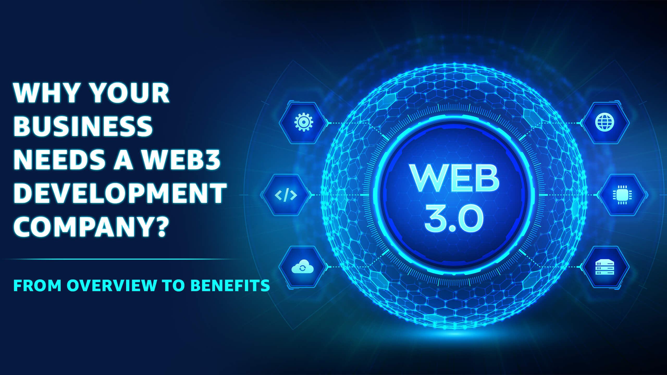 Why Your Business Needs a Web3 Development Company