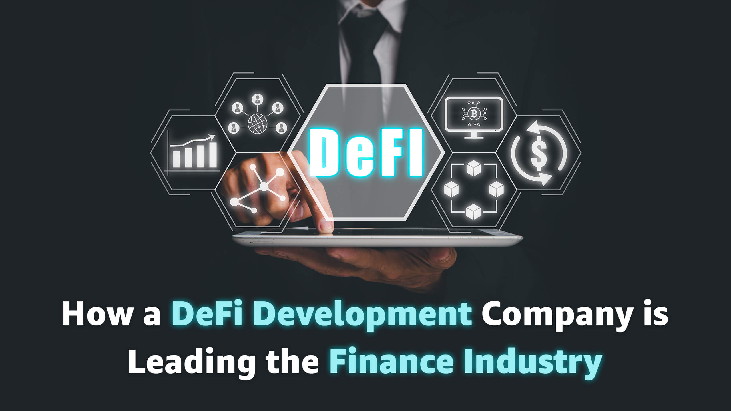 DeFi Development Company Leading Finance Industry