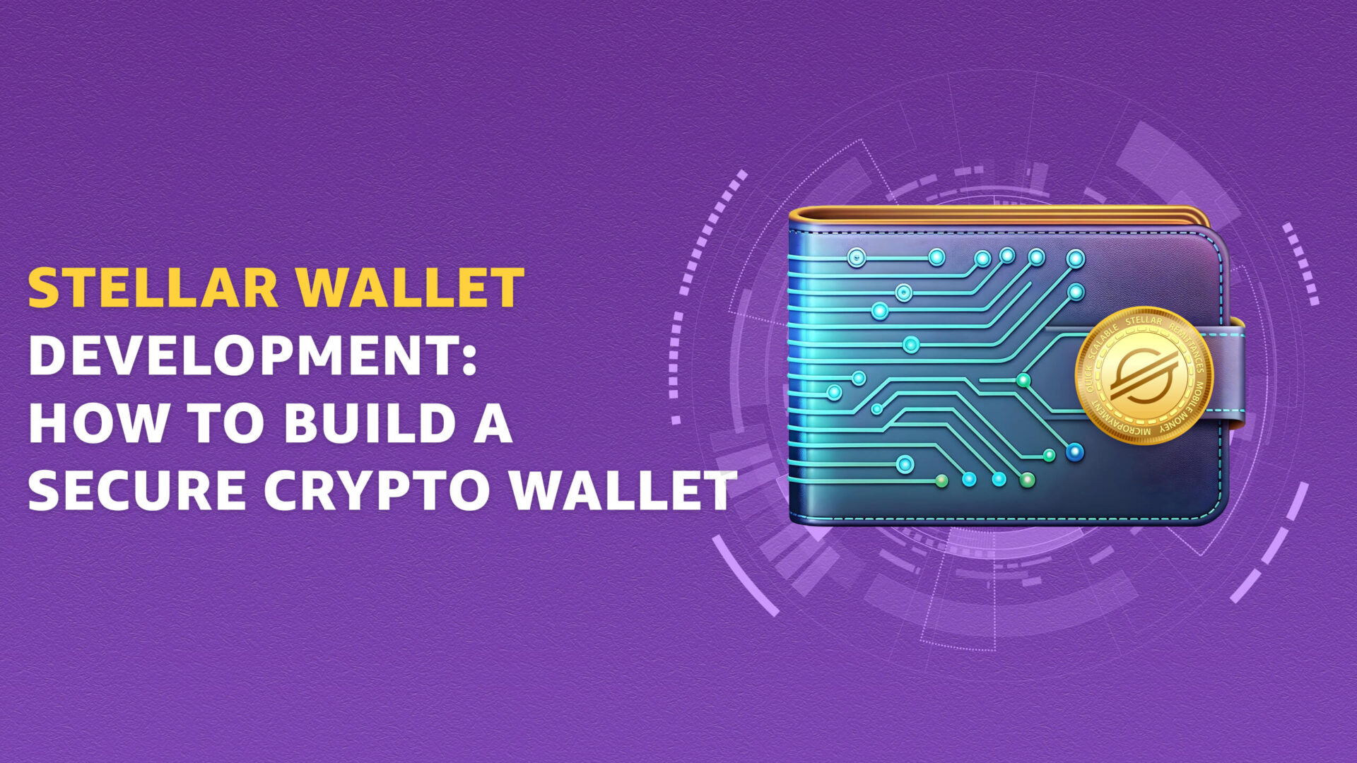 Secure Stellar Wallet Development