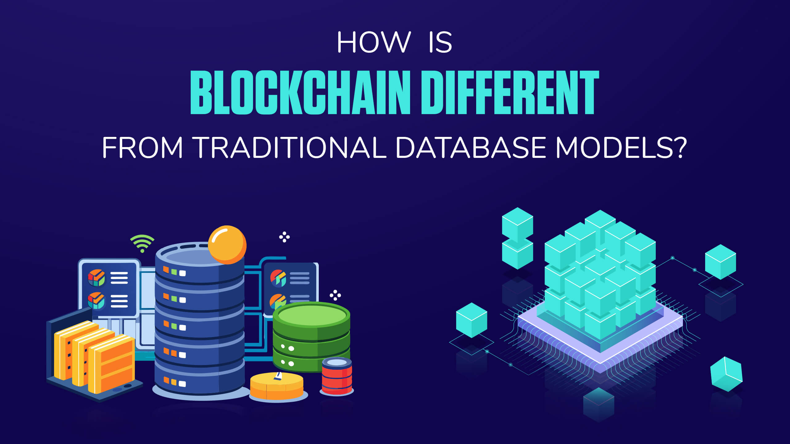 How is Blockchain Different from Traditional Database Models