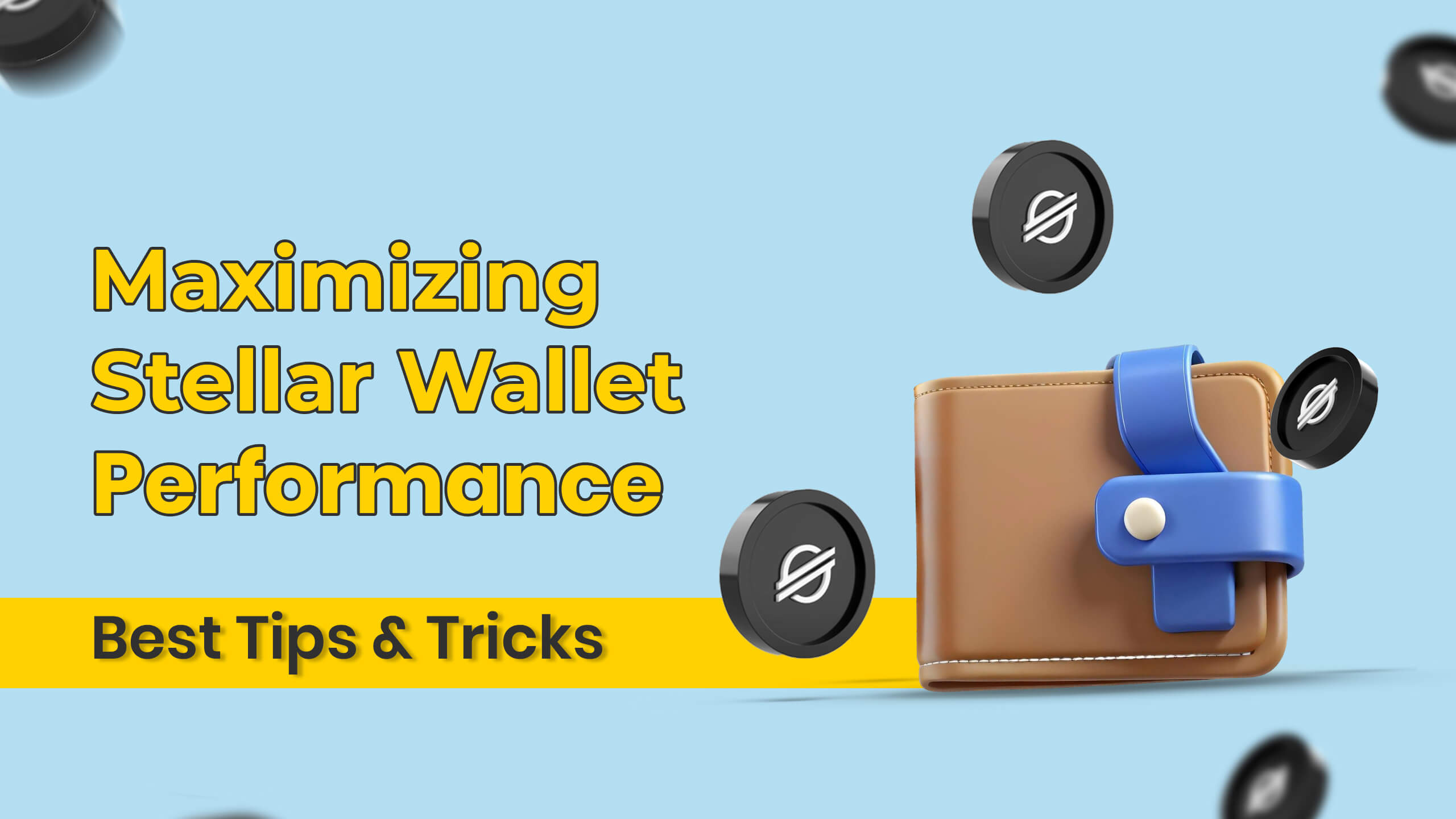 Maximizing Stellar Wallet Performance