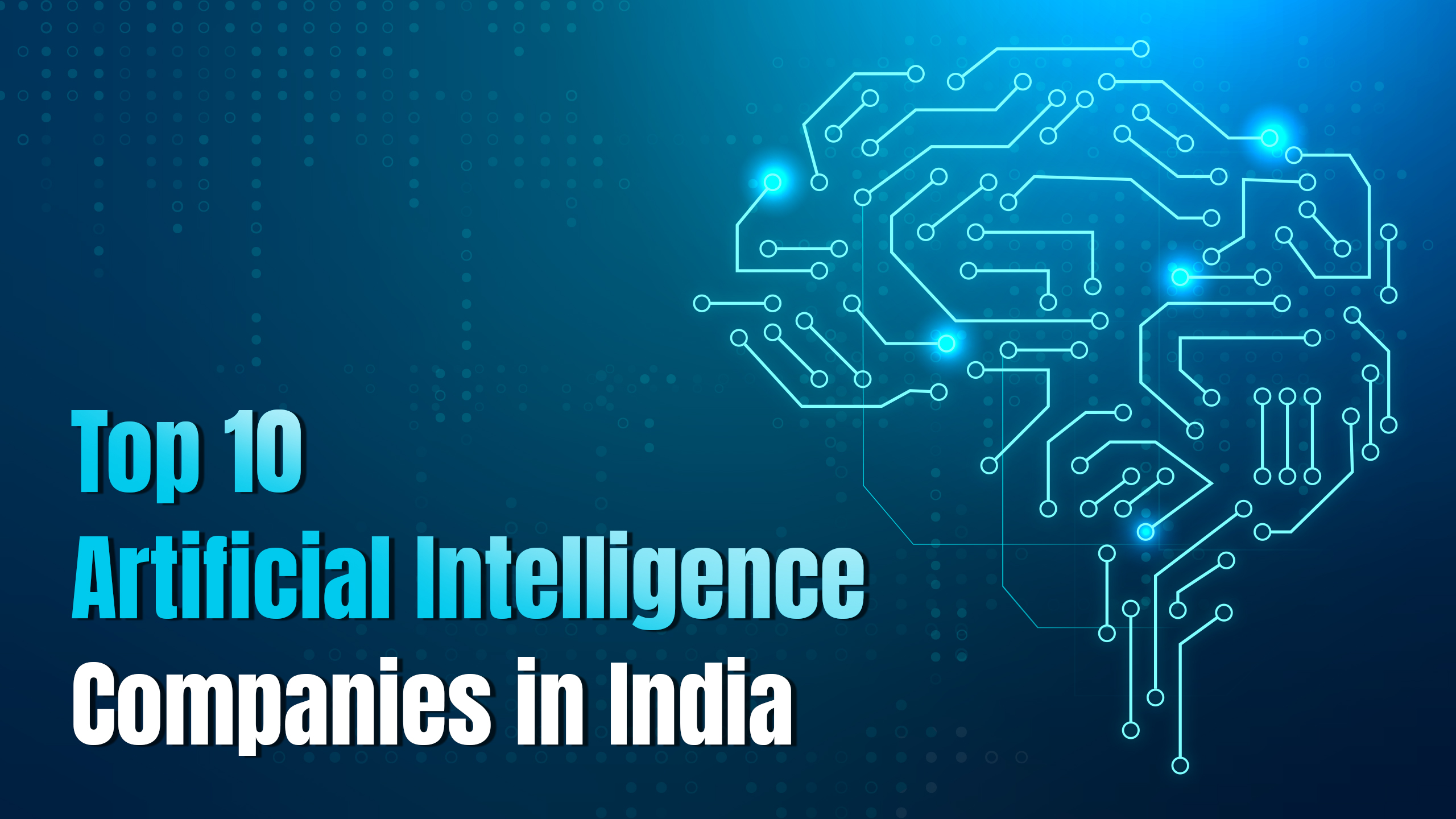 Top 10 Artificial Intelligence Companies in India