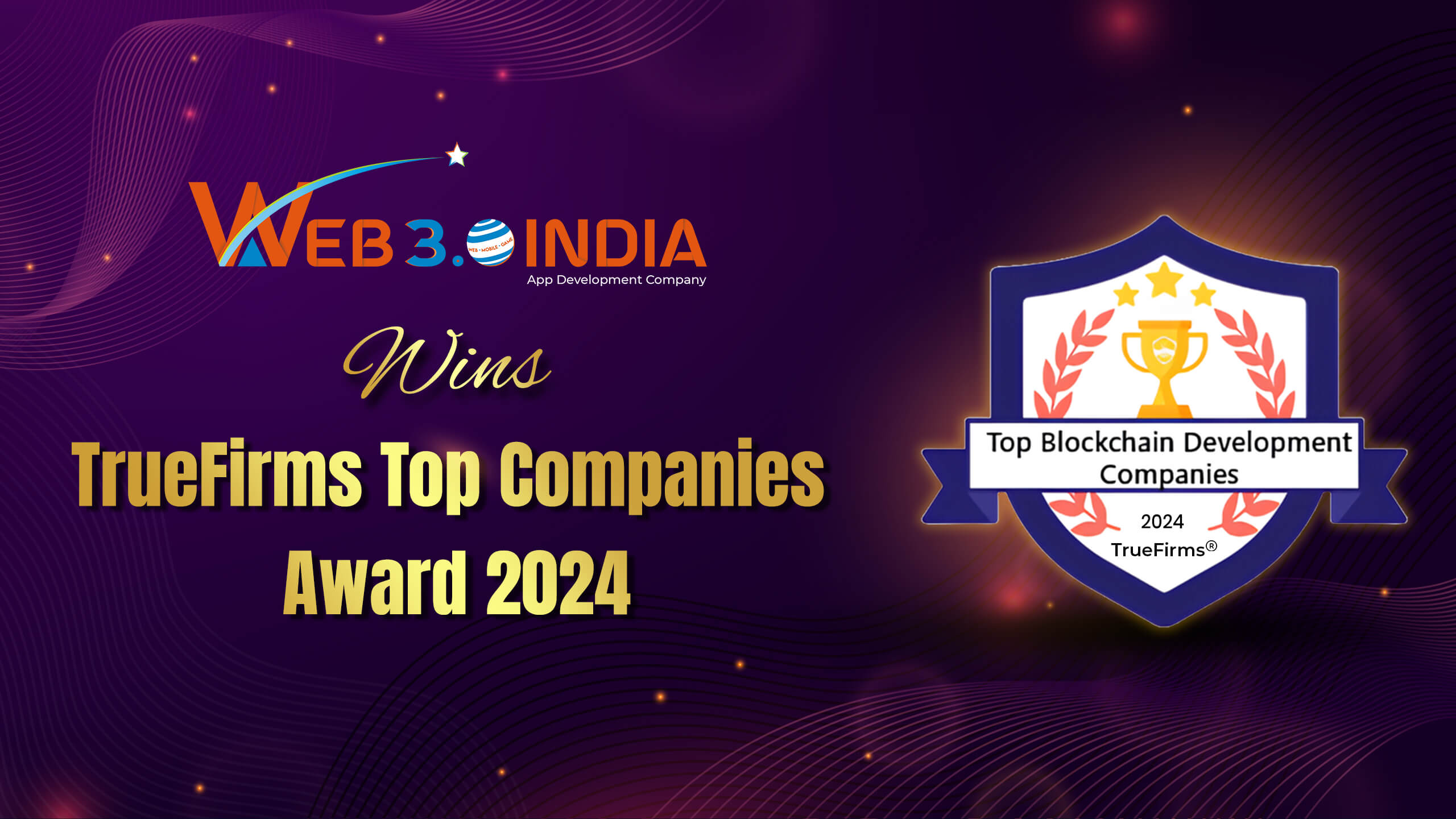 Web 3.0 India Wins TrueFirms Top Companies Award 2024